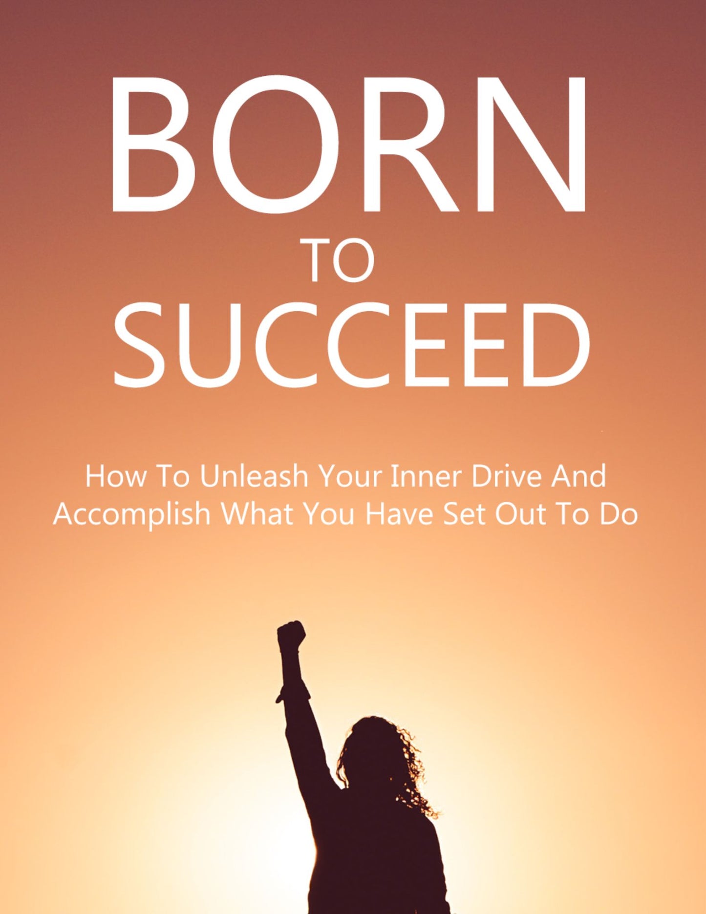 Born To Succeed Ebook