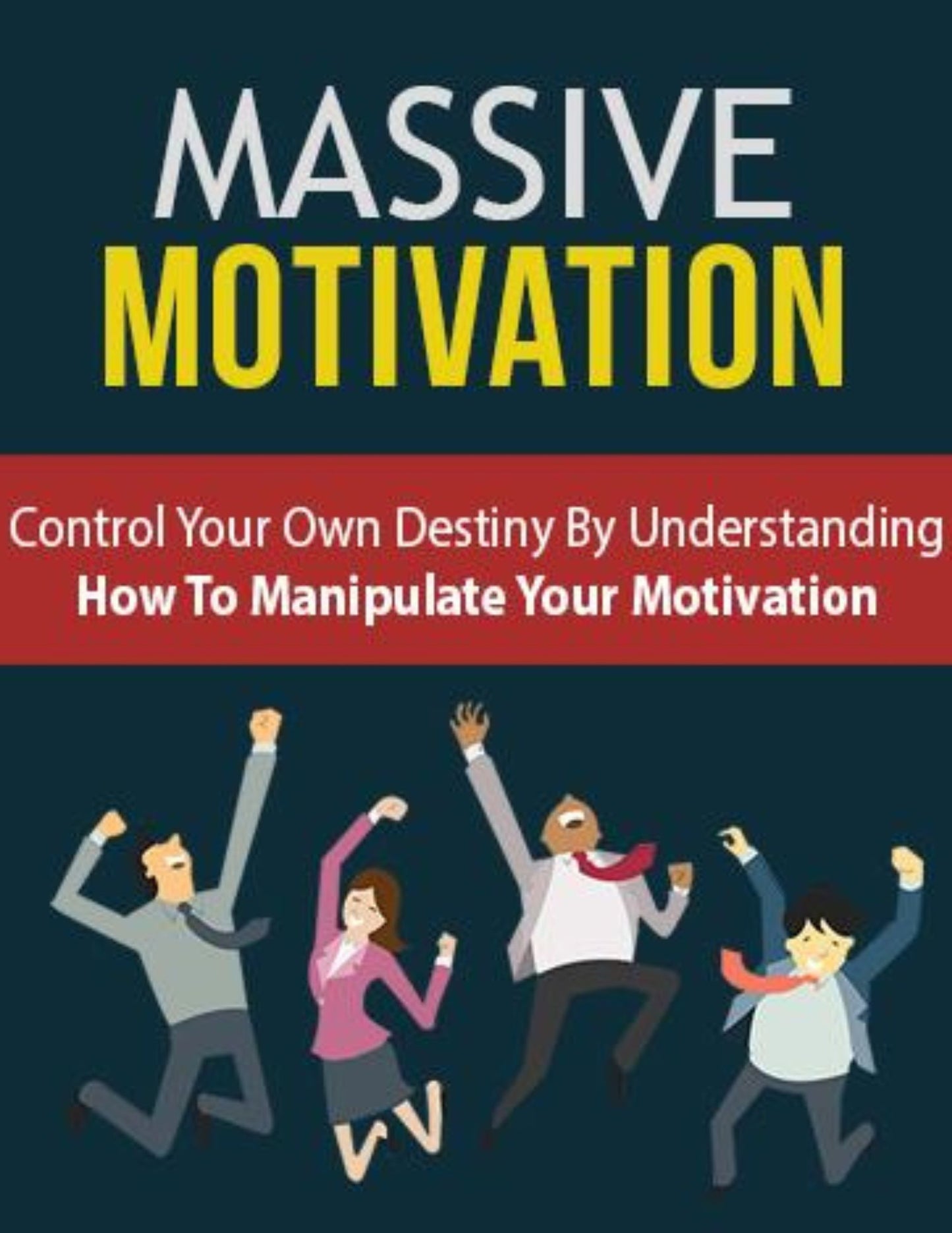 Massive Motivation Ebook