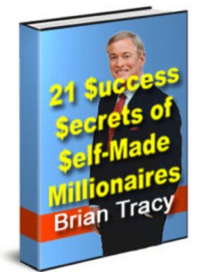 21 Success Secrets of Self-Made Millionaires Ebook